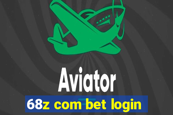 68z com bet login